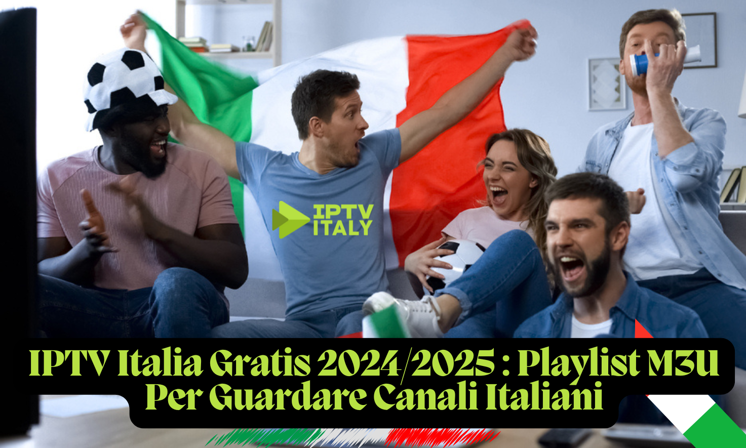 IPTV Italia Gratis 20242025 Playlist M3U